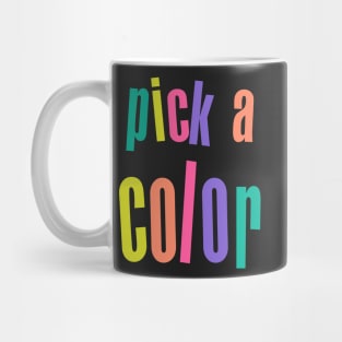 Pick a color. Nail Artist, Pedicurist, Nailtech Gift Ideas Mug